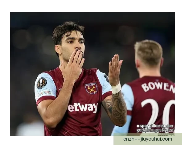 西汉姆联中场帕奎塔黄牌投注案调查升级 其亲属账户被冻结